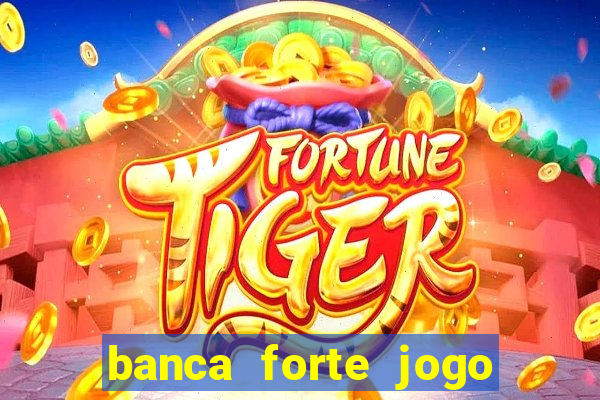 banca forte jogo do bicho app